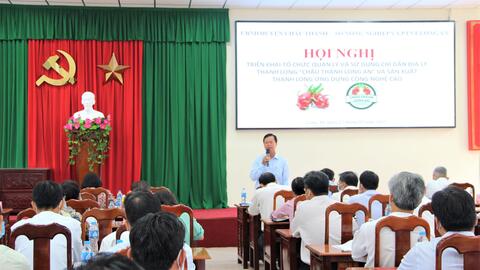 Triển khai tổ chức quản lý, kiểm soát và sử dụng chỉ dẫn địa lý 'Châu Thành Long An' cho trái thanh long