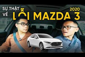 Giải mã “lỗi chết người” trên Mazda 3 1.5 Luxury 2020