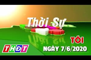 Thời sự tối | 07/6/2020 - Tạm dừng tuyển lao động sang Hàn Quốc làm việc tại 10 quận/huyện | THDT