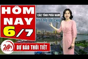 Dự báo thời tiết hôm nay mới nhất ngày 6/7/2020 | Dự báo thời tiết 3 ngày tới | TT24h