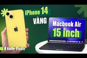 iPhone 14 màu vàng, MacBook Air màn to 15 inch ra mắt tháng này: Nhiều điểm đáng tiền!