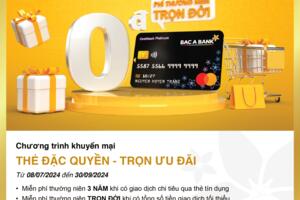 BAC A BANK miễn phí thường niên trọn đời cho chủ thẻ tín dụng