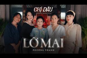 LỠ MAI - Phương Thanh | OST CHỊ DÂU [MV Lyrics] | Đang chiếu tại rạp