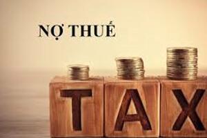 Công khai danh sách 61 doanh nghiệp nợ thuế tại Vĩnh Phúc