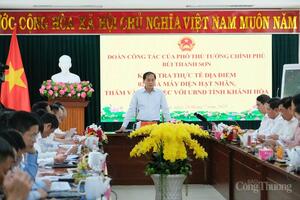 Phó Thủ tướng Bùi Thanh Sơn làm việc với tỉnh Khánh Hòa về dự án điện hạt nhân