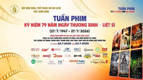 Chiếu phim miễn phí toàn quốc nhân kỷ niệm Ngày Thương binh - Liệt sĩ