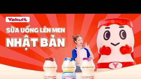 🔎 YAKULT - SẢN PHẨM CỦA KHOA HỌC