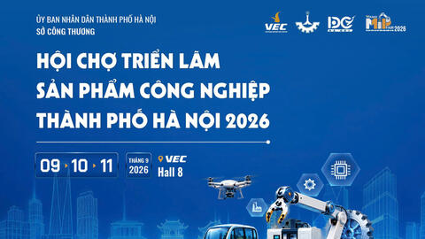 Hanoi MIP Fair 2026: Đòn bẩy phát triển công nghiệp chủ lực và công nghệ cao