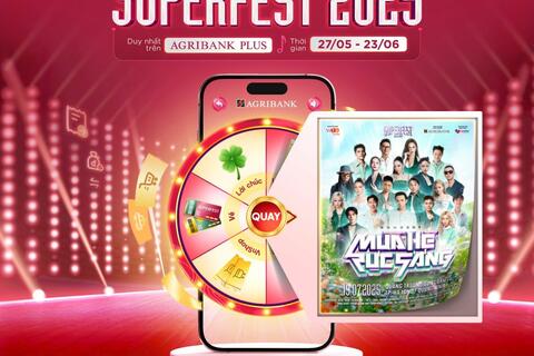 “Săn - Tặng vé Superfest 2025”: Bùng nổ trải nghiệm số cùng Agribank